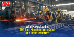 What Makes Leading TMT Bars Manufacturers Stand Out in the Industry?