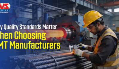 Why Quality Standards Matter When Choosing TMT Manufacturers